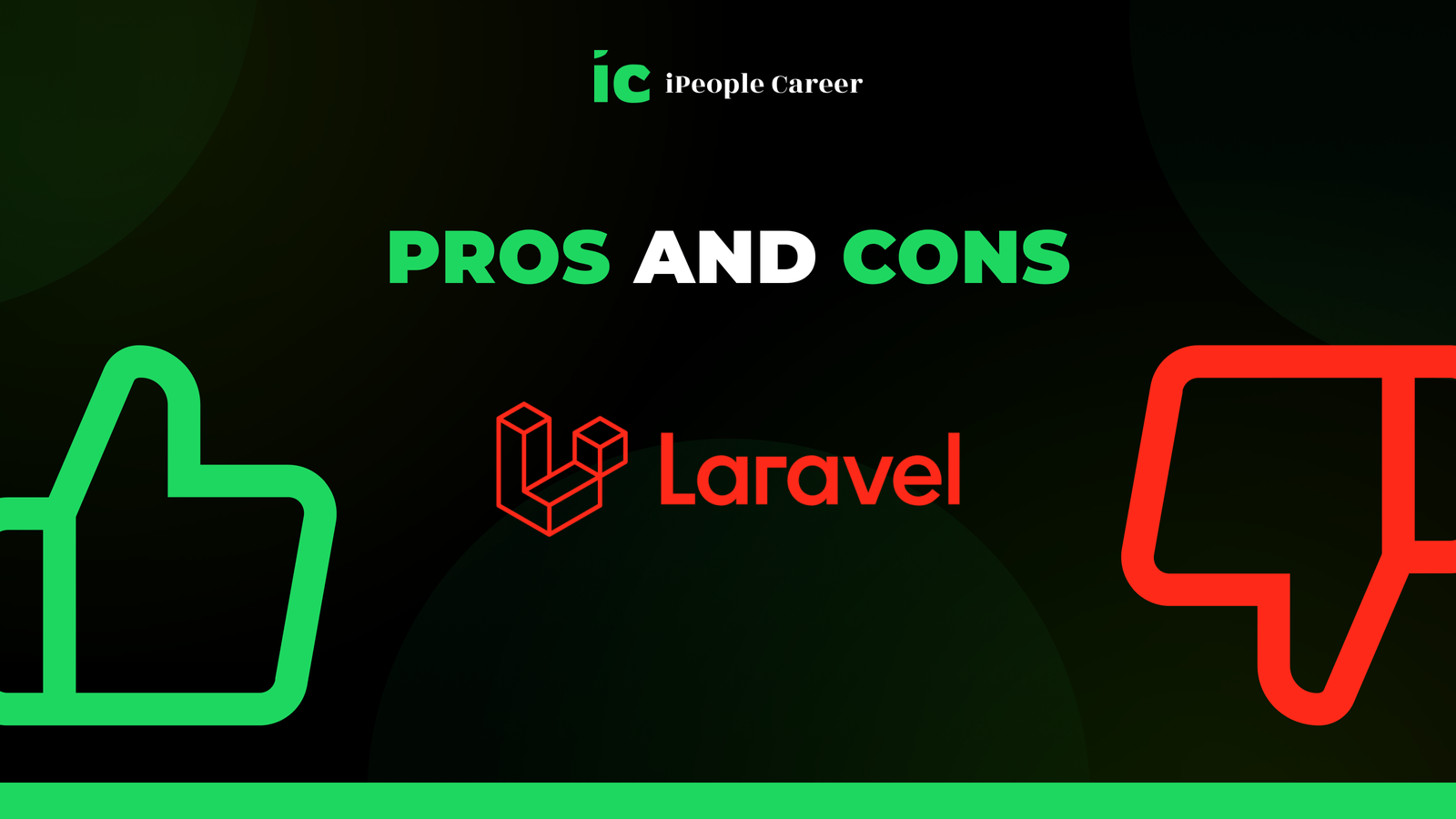 Laravel pros and cons with thumbs up and down icons.